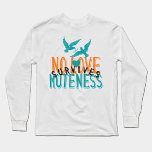 no love survives muteness MILAN KUNDERA BY CHAKIBIUM Long Sleeve T-Shirt